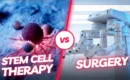 stem cell therapy vs surgery